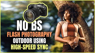 NO BS FLASH PHOTOGRAPHY OUTDOOR USING HIGHSPEED SYNC  HSS CANON GODOX AD600BM  FREE LR PRESET [upl. by Aleda]