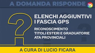 Elenchi aggiuntivi I fascia GPS riconoscimento titoli esteri e graduatorie ATA Provinciali [upl. by Philemon500]