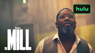 The Mill  Official Trailer  Hulu [upl. by Yelserp]