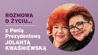 Rozmowa o życiu z Panią Prezydentową Jolantą Kwaśniewską  Na chwilę z gościem [upl. by Aromas583]