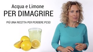 Acqua e limone per dimagrire con ricetta per perdere peso [upl. by Obellia]