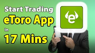 eToro Mobile App Tutorial For Beginners Learn amp Trade in 17 Minutes Android  iOS [upl. by Yknip]