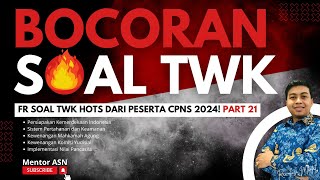 BOCORAN SOAL TWK CPNS 2024 ‼️ FR TWK CPNS 2024 – PART 21 [upl. by Aziul]