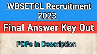 WBSETCL Final Answer Key Out 2023  Office executive Junior executive Engineer etc  Full Details [upl. by Modeerf]