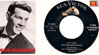 BOB MANNING  Love Bank  Warmed Over Kisses Left Over Love 1957 [upl. by Gable]