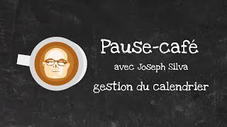 Pausecafé avec Joseph Silva  Gérer son calendrier [upl. by Ateikan857]