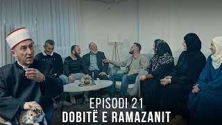 Dobitë e Ramazanit  Episodi 21 [upl. by Lose]