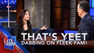 Stephen Colbert Presents Thats Yeet Dabbing on Fleek Fam  Gen Alpha Slang Edition [upl. by Marguerita]