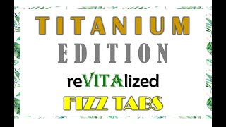 First Vita Plus Titanium Edition  reVITAlized  Fizz Tabs  fvpTitanium [upl. by Shanie570]