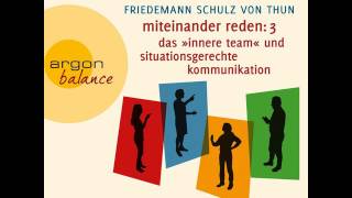 Friedemann Schulz von Thun  Miteinander reden Das Innere Team und situationsgerechte Kommunikation [upl. by Peednas]