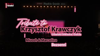 Miuosh amp Marcelina  Bezsenni Męskie Granie 2022 Tribute to Krzysztof Krawczyk [upl. by Cirdor185]