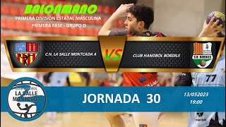 JORNADA 30 CH LA SALLE MONTCADA A  CLUB HANDBOL BORDILS [upl. by Natala]