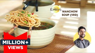 Easy Veg Manchow Soup  वेज मानचाओ सूप होटल जैसा  Healthy spicy Soup recipe  Chef Ranveer Brar [upl. by Nahgem]