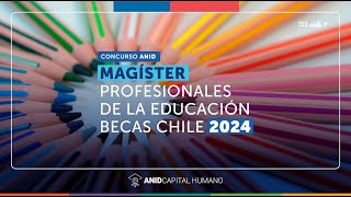 Taller informativo Concurso Magíster Profesionales de la Educación Becas Chile 2024 [upl. by Lleda]