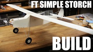 Flite Test  FT Simple Storch  Build [upl. by Nesbitt]