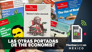 The Economist y sus portadas de presidentes latinoamericanos  Mientras Tanto en México [upl. by Padgett888]