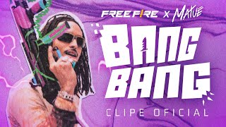 BANG BANG  FREE FIRE FTMATUÊ  CLIPE OFICIAL  Garena Free Fire [upl. by Poppy679]