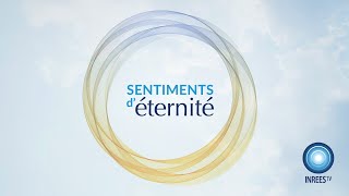 Sentiments déternité  Documentaire [upl. by Goerke]