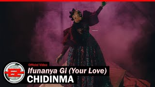 Chidinma  Ifunanya Gi Official VIdeo [upl. by Yelsnia876]