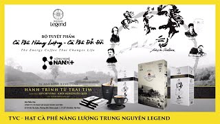 TVC  Hạt Cà Phê Năng Lượng Trung Nguyên Legend [upl. by Woodie10]