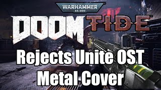 Metal Cover Dualmix  The Gauntlet  Jesper Kyd  WH40K Darktide Vol 2 Rejects Unite OST [upl. by Resa]