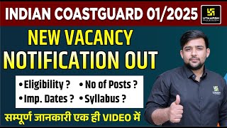 Indian coastguard 012025 Notification out  Age limit  Selection Process  Coastguard New Vacancy [upl. by Ennayk]