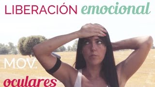 Ejercicio de Liberación emocional con Movimientos oculares 🌟QILIMBIC® [upl. by Abixah65]