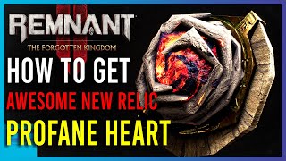 Remnant 2  How To Get New Profane Heart Relic  Short Guides [upl. by Yc]