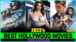 Top 7 Best HOLLYWOOD MOVIES Of 2023 So Far  P3  New Released Hollywood Films In 2023 [upl. by Anet18]