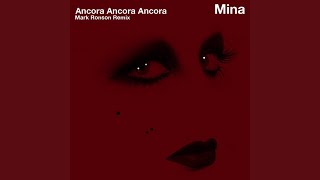 Ancora ancora ancora Extended Version Mark Ronson Remix [upl. by Atrahc257]