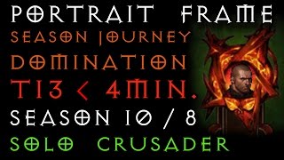 Portrait Frame  T 13 under 4min  Crusader  S 10  8  Diablo 3 RoS  Gaming with Baromir [upl. by Anirbus]