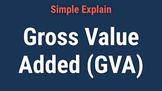 What Is Gross Value Added GVA [upl. by Brechtel]