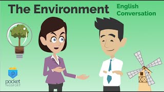 The Environment  English Conversation [upl. by Derdle]