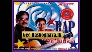 Rap Sri Lanka  Dayarathna amp Amara Ranathunga [upl. by Mcnamee]