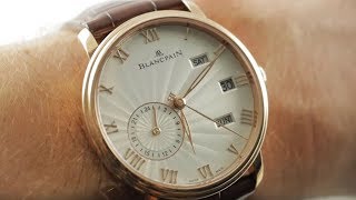 Blancpain Villeret Quantieme Annual GMT 6670364255B Blancpain Watch Review [upl. by Brunhild]