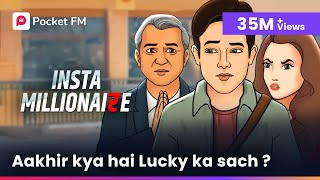 Insta Millionaire  Promo  Lucky Ki Kahani  Kya Hai Lucky Ka Raaz  Full Episodes on Pocket FM App [upl. by Yesoj267]