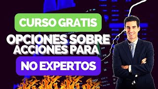 CURSO GRATIS I OPCIONES sobre ACCIONES para NO EXPERTOS🚀✅ [upl. by Sybley]