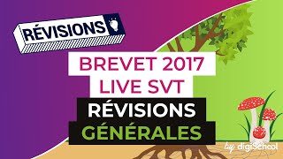 Brevet 2017  Révisions en Live de SVT  Révisions générales  digiSchool [upl. by Mongeau]