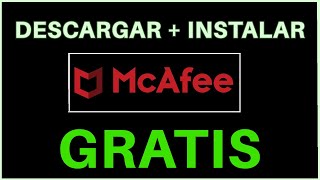 🛡️ Cómo Descargar e Instalar McAfee AntiVirus  Gratis 2024 [upl. by Girand]