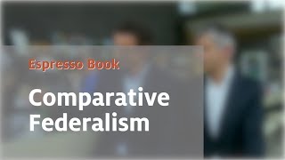 Espresso Book Comparative Federalism [upl. by Minta]