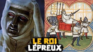 Le Roi Lépreux  Baudouin IV de Jérusalem  Grandes Personnages de lHistoire [upl. by Vera578]