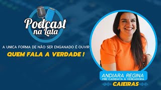 Na Lata 22° Episódio Andiara Regina [upl. by Kezer]