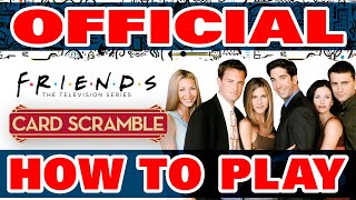 Official How to Play Friends Card Scramble Game Yay [upl. by Ardnael387]