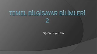 Temel Bilgisayar Bilimleri 2  Windows İşletim Sistemi [upl. by Garfinkel]