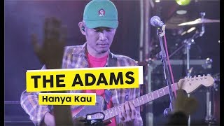 The Adams  Hanya Kau Live at URBAN ESCAPAD Yogyakarta [upl. by Pena]