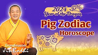 2024 Dragon Year Fortune for 12 Chinese Zodiac Signs  Pig [upl. by Sualkin]