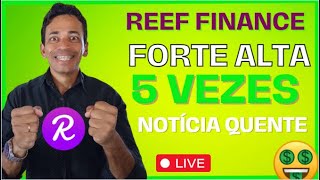 REEF FINANCE Notícia IMPACTANTE Para Mercado CRIPTO [upl. by Ailegave527]