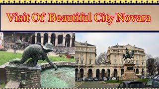 Visit Of Italys Beautiful City Novara [upl. by Idou103]