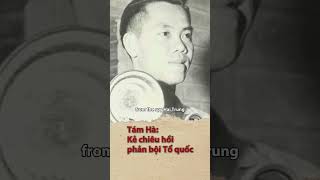 Tám Hà Kẻ chiêu hồi phản bội Tổ quốc  The traitor who betrayed the Nation [upl. by Vernon]