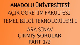 AÃ–F TEMEL BÄ°LGÄ° TEKNOLOJÄ°LERÄ° I DERSÄ° Ã‡IKMIÅž ARA SINAV SORULARI VE CEVAPLARI PART 12 SESLÄ° [upl. by Terr733]